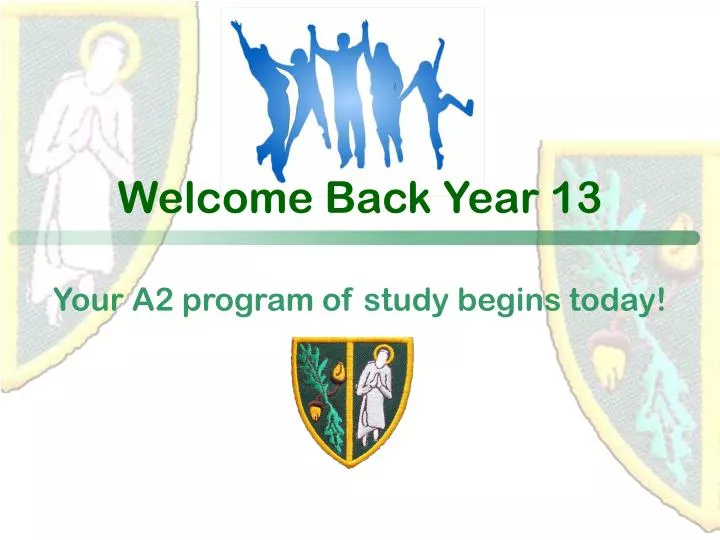 welcome back year 13