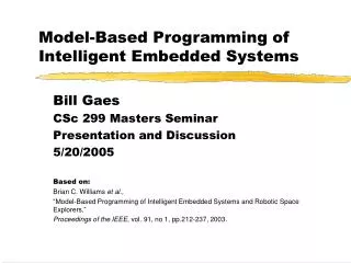 Model-Based Programming of Intelligent Embedded Systems