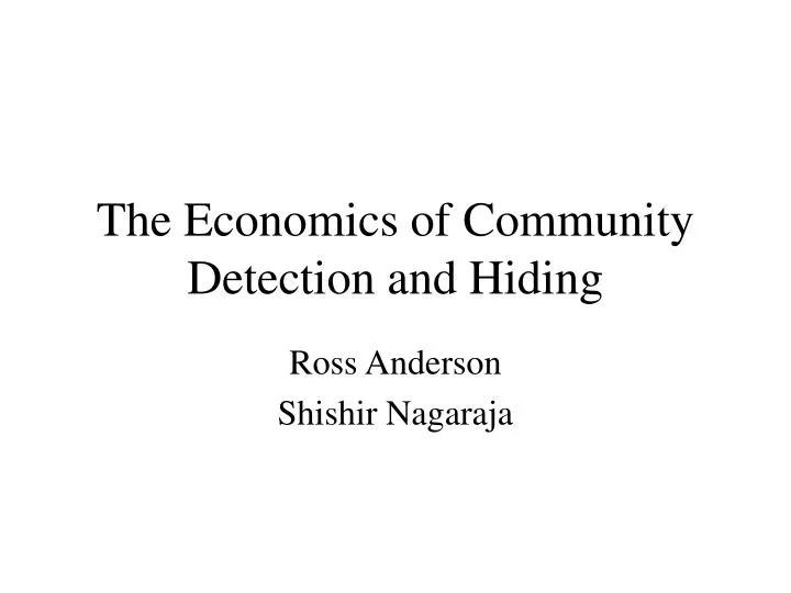the economics of community detection and hiding