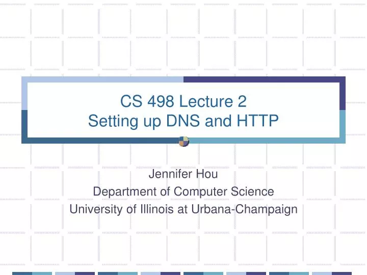 cs 498 lecture 2 setting up dns and http