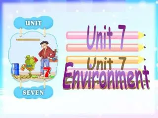 Unit 7 Environment