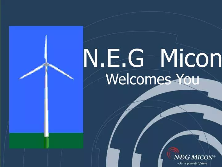 n e g micon welcomes you