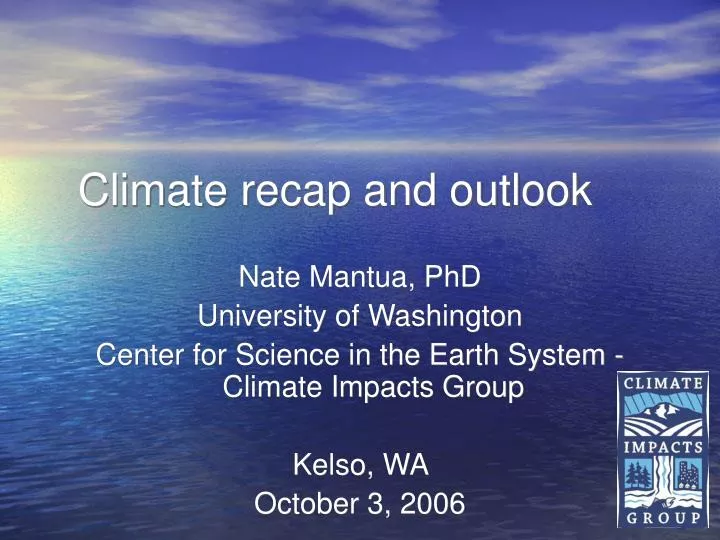 climate recap and outlook