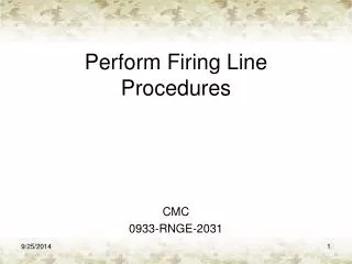 Perform Firing Line Procedures