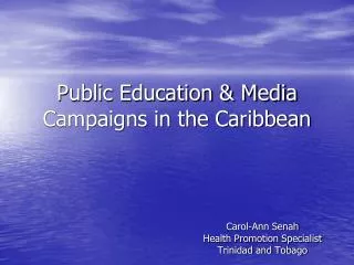 Public Education &amp; Media Campaigns in the Caribbean