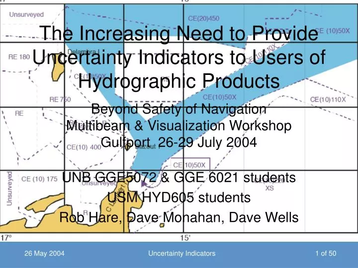the increasing need to provide uncertainty indicators to users of hydrographic products