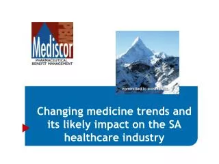 Changing medicine trends and its likely impact on the SA healthcare industry