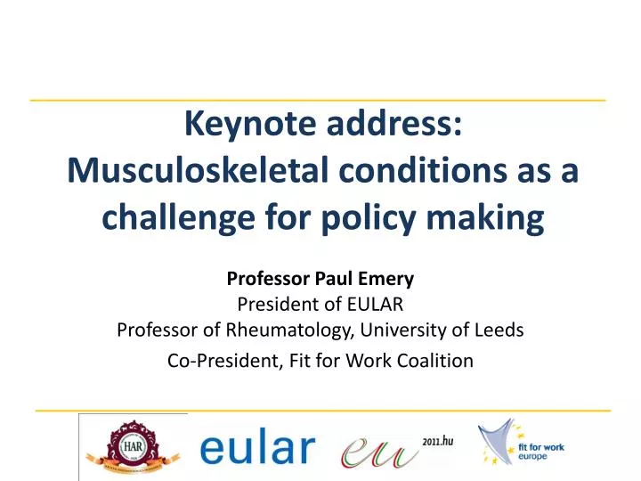 keynote address musculoskeletal conditions as a challenge for policy making