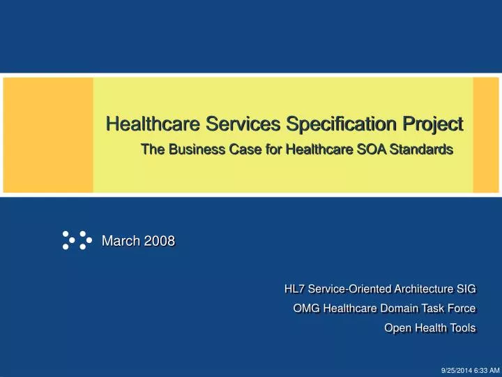 healthcare services specification project the business case for healthcare soa standards