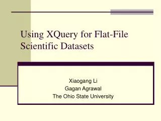 Using XQuery for Flat-File Scientific Datasets