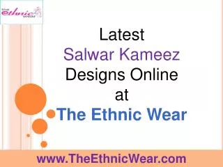 Latest Salwar kameez Designs Online at The Ethnic Wear