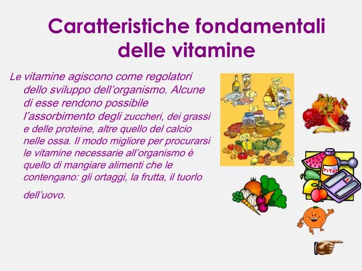 caratteristiche fondamentali delle vitamine