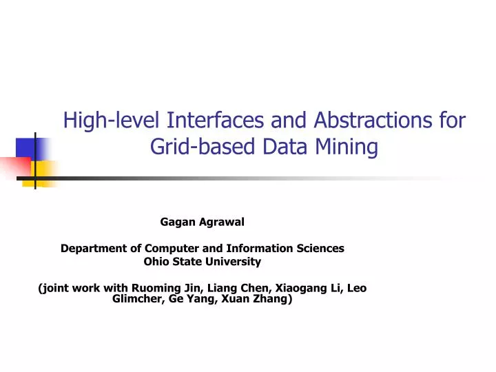 high level interfaces and abstractions for grid based data mining