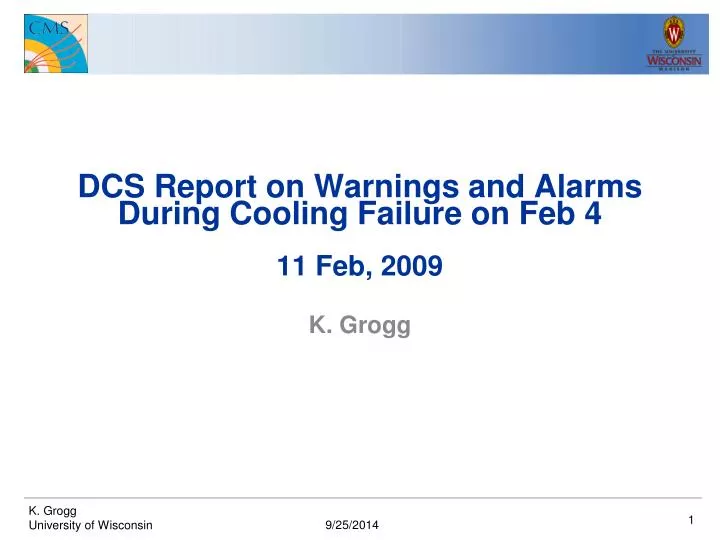 dcs report on warnings and alarms during cooling failure on feb 4 11 feb 2009