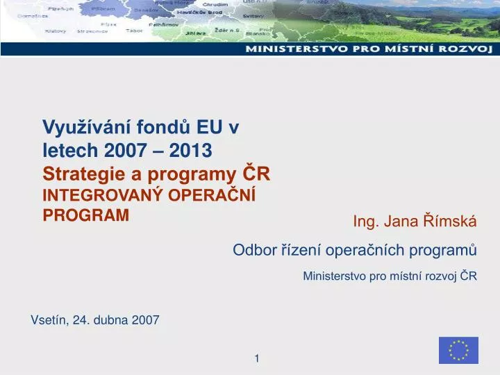 vyu v n fond eu v letech 2007 2013 strategie a programy r integrovan opera n program