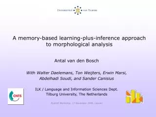 A memory-based learning-plus-inference approach to morphological analysis