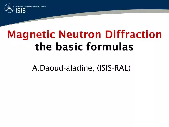 magnetic neutron diffraction the basic formulas