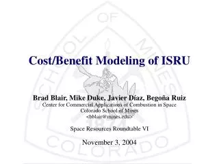 Cost/Benefit Modeling of ISRU