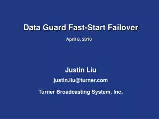 Data Guard Fast-Start Failover	 April 8, 2010