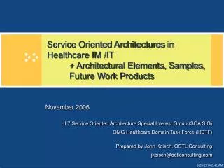 HL7 Service Oriented Architecture Special Interest Group (SOA SIG)