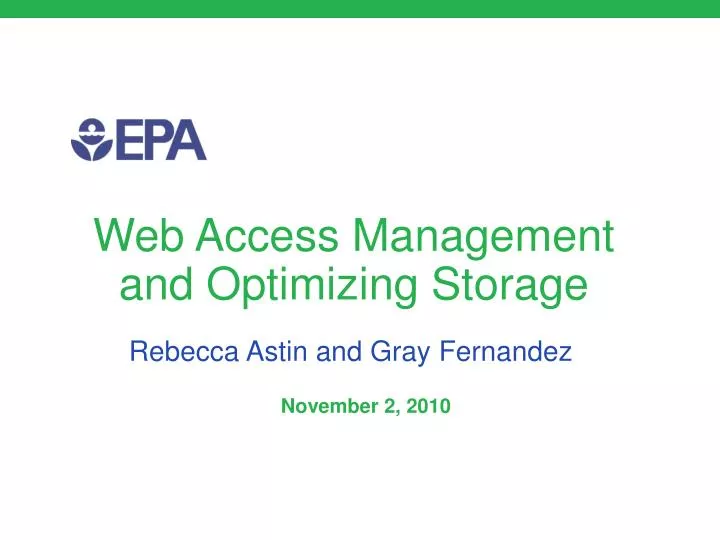 web access management and optimizing storage