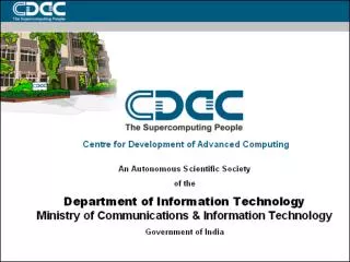 Presented by Mr. Arun M. Gokak Real Time Systems Group C-DAC Knowledge Park,