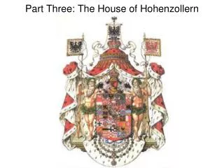 Part Three: The House of Hohenzollern