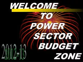 WELCOME TO POWER SECTOR BUDGET ZONE