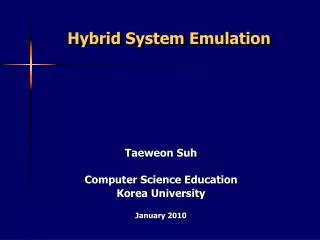 Hybrid System Emulation