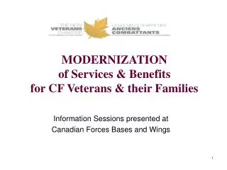 MODERNIZATION of Services &amp; Benefits for CF Veterans &amp; their Families