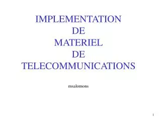implementation de materiel de telecommunications msalomons