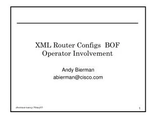 XML Router Configs BOF Operator Involvement