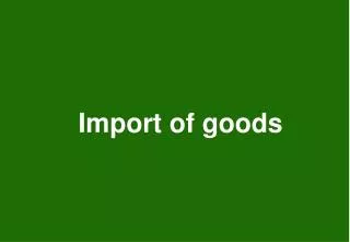 Import of goods