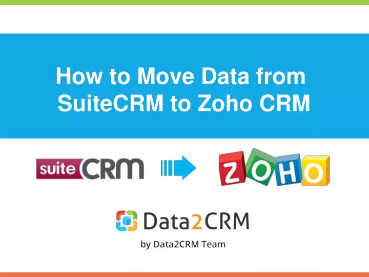 how to move data from suitecrm to zoho crm