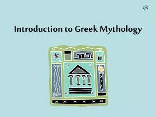 Introduction to Greek Mythology