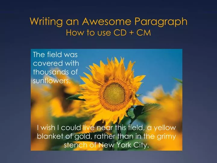 writing an awesome paragraph how to use cd cm