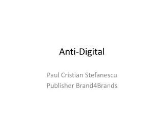 anti digital