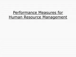 Performance Measures for Human Resource Management