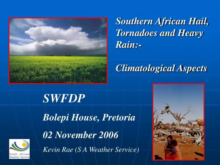 southern african hail tornadoes and heavy rain climatological aspects