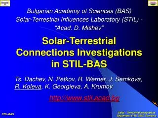 Solar-Terrestrial Connections Investigations in STIL-BAS