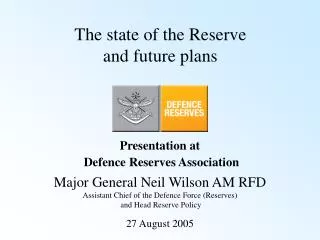 The state of the Reserve and future plans