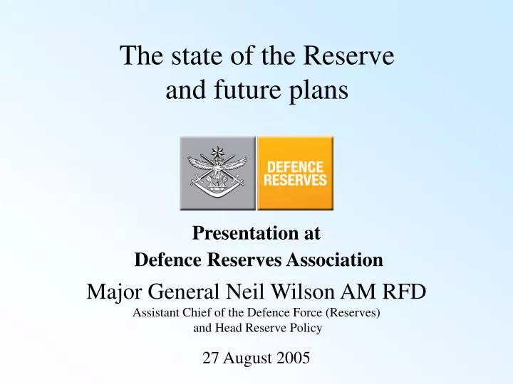 the state of the reserve and future plans