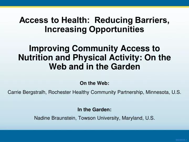 improving community access to nutrition and physical activity on the web and in the garden