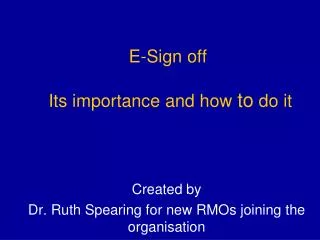 E-Sign off Its importance and how to do it