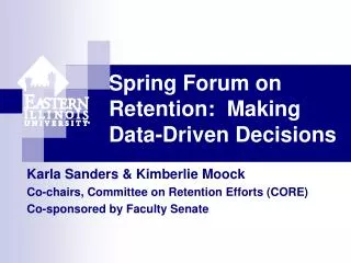 Spring Forum on Retention: Making Data-Driven Decisions