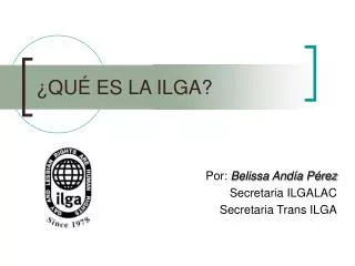 qu es la ilga