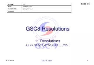 GSC8 Resolutions