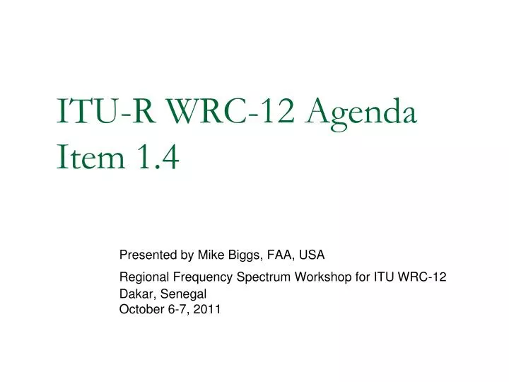 itu r wrc 12 agenda item 1 4