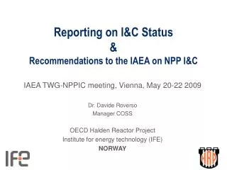 Reporting on I&amp;C Status &amp; Recommendations to the IAEA on NPP I&amp;C