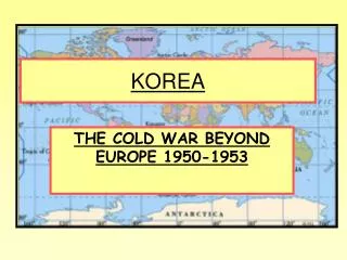 THE COLD WAR BEYOND EUROPE 1950-1953